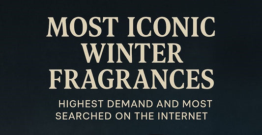 The Most Iconic Winter Fragrances with the Highest Demand & Search Volume in 2025